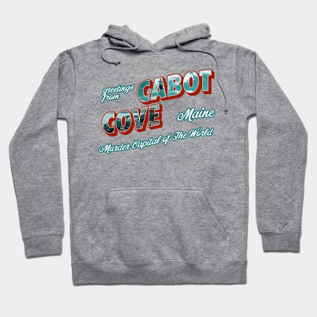 Greetings From Cabot Cove Hoodie by n23tees